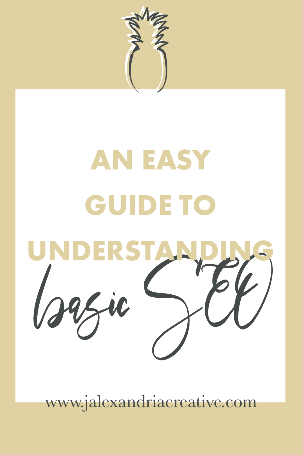 An easy guide to understanding basic SEO | J. Alexandria Creative | Website Design Tips